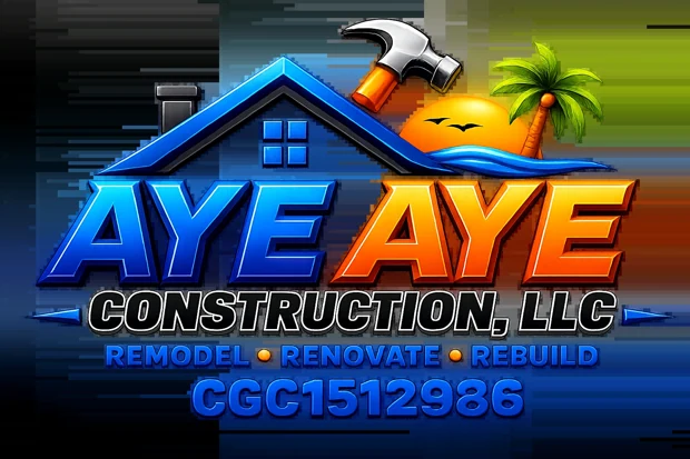 Aye Aye Construction, LLC logo: Remodel, Renovate, Rebuild, licence CGC1512986.